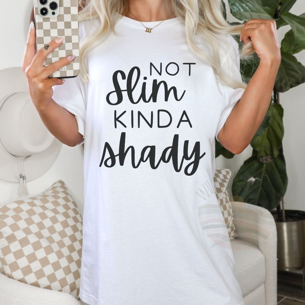 Not Slim Kinda Shady Graphic T-shirt, Funny Graphic Tee, Workout Top, Unisex Tee